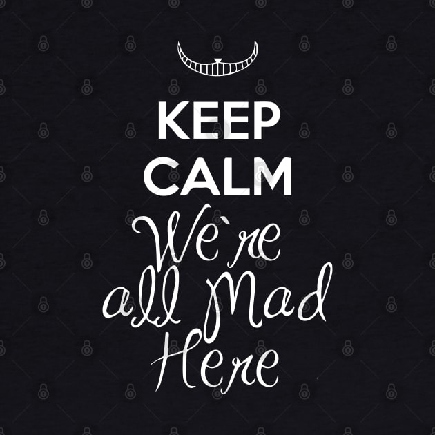 We're All Mad Here by GramophoneCafe